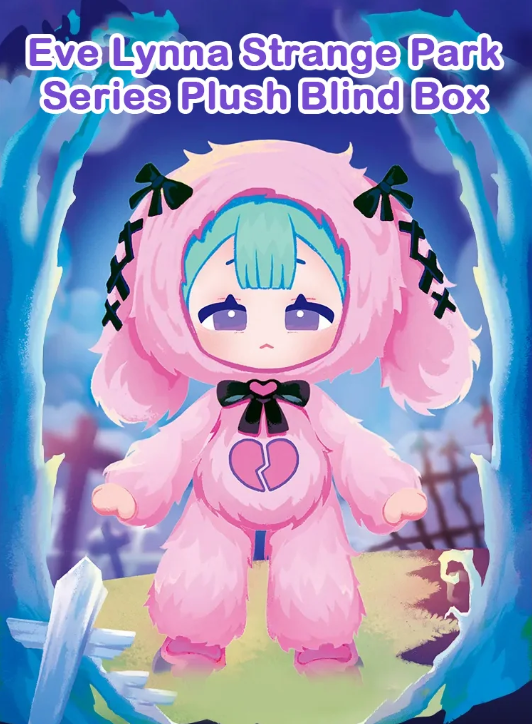 Eve Lynna Strange Park Series Plush Blind Box