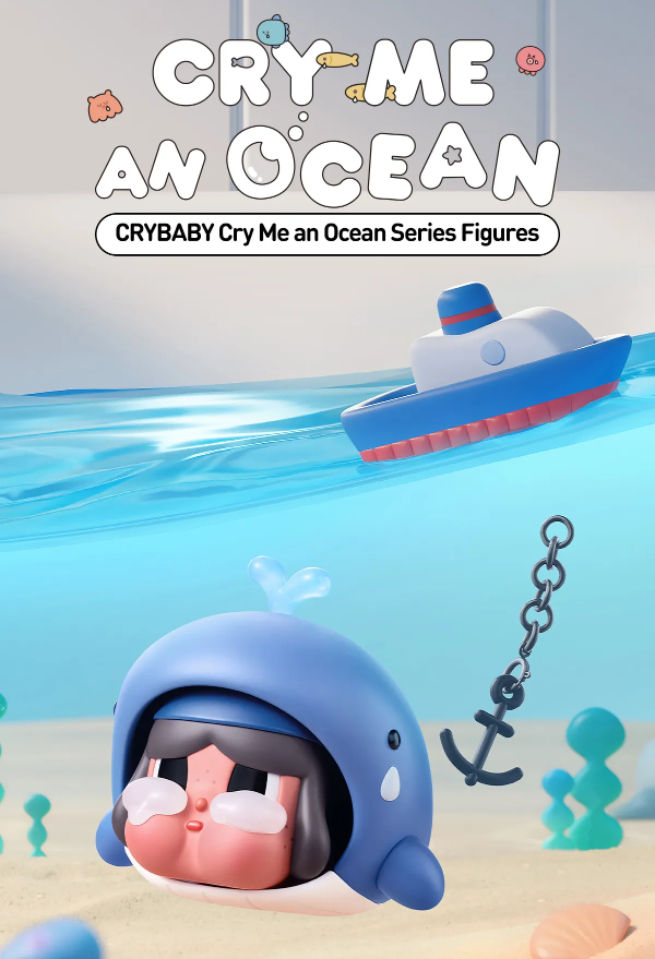 CRYBABY Cry Me an Ocean Series Figures